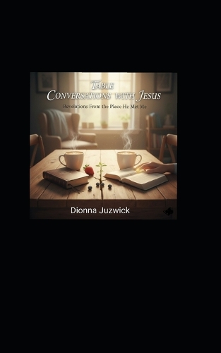 Table Conversations with Jesus