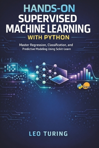 Hands-On Supervised Machine Learning with Python