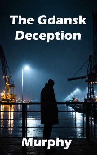 The Gdańsk Deception