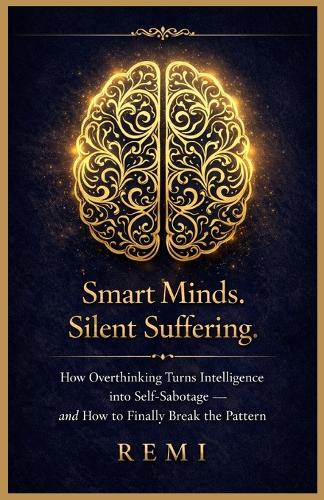 Smart Minds. Silent Suffering.