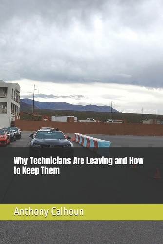 Why Technicians Are Leaving and How to Keep Them