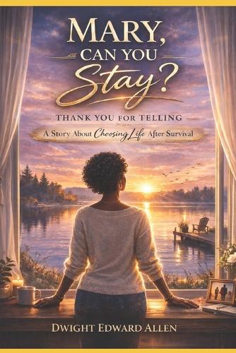 Mary, Can You Stay?