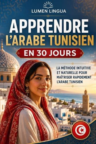 Apprendre l'Arabe Tunisien en 30 Jours