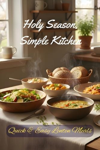Holy Season, Simple Kitchen