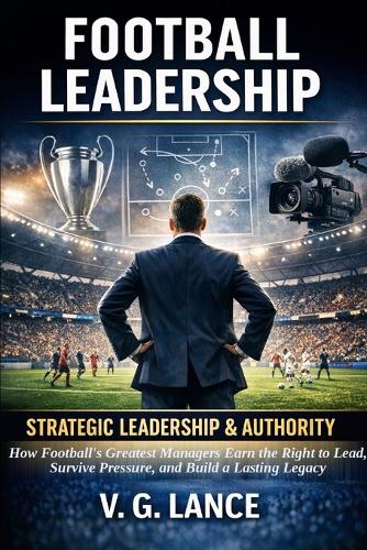 Strategic Leadership & Authority
