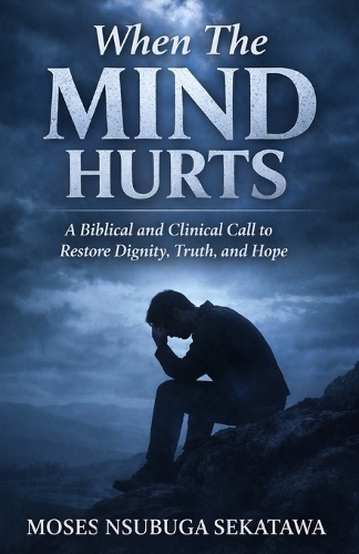 When The Mind Hurts