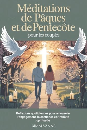 Méditations de Pâques et de Pentecôte pour les couples