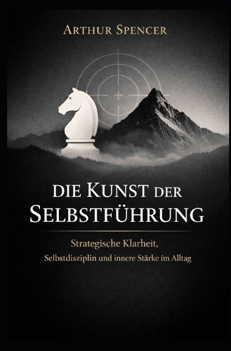 Die Kunst der Selbstführung