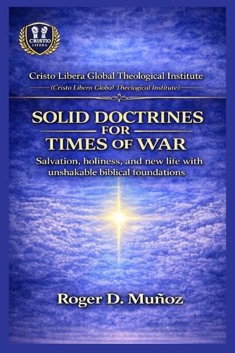 Solid Doctrines for Times of War