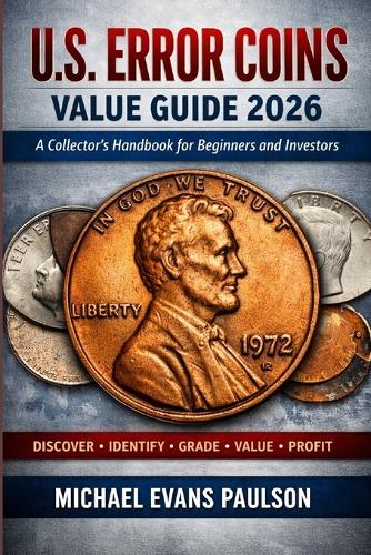 U.S. Error Coins Value Guide 2026