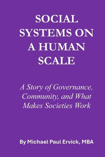 Social Systems on a Human Scale