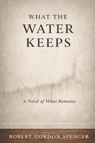 What the Water Keeps