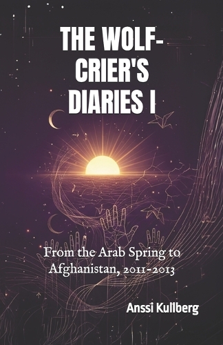 The Wolf-Crier's Diaries I