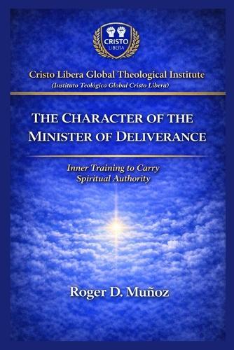 The Character of the Minister of Deliverance