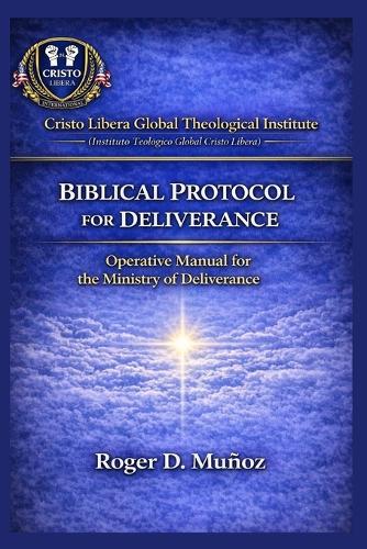 Biblical Deliverance Protocol