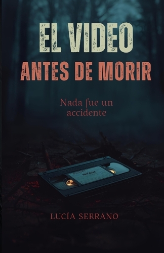 El Video Antes de Morir