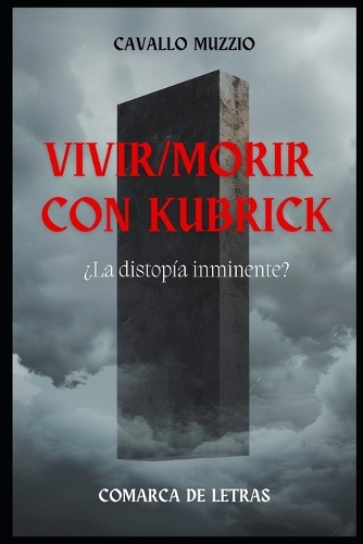 Vivir/morir con Kubrick