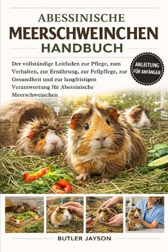 Abessinische Meerschweinchen - Handbuch