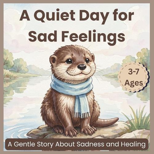 A Quiet Day for Sad Feelings