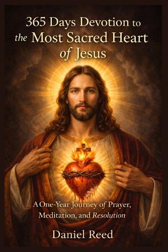 365 Days Devotion to the Most Sacred Heart of Jesus