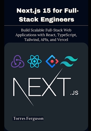 Next.js 15 for Full-Stack Engineers