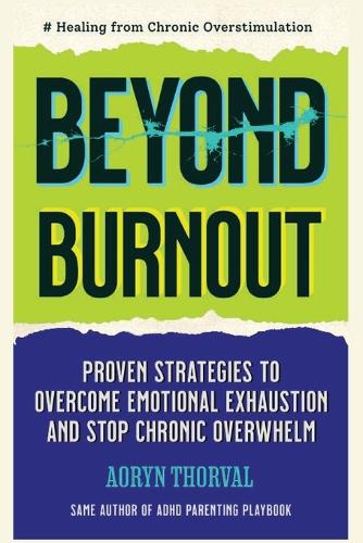 Beyond Burnout