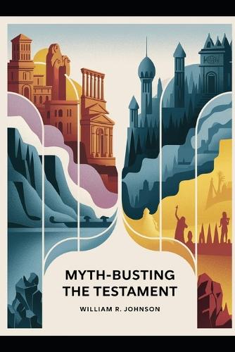 Myth Busting The Testament