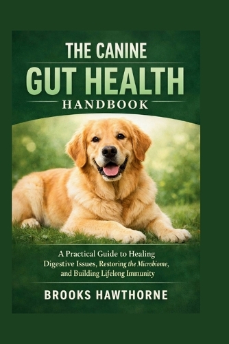 The Canine Gut Health Handbook