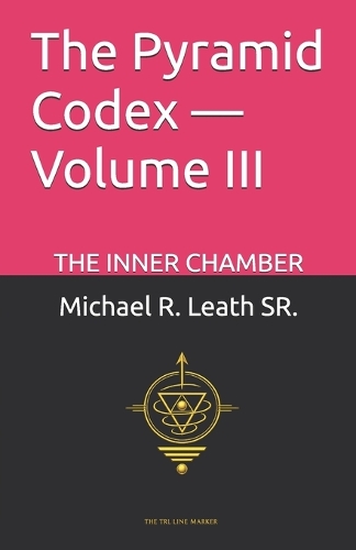 The Pyramid Codex - Volume III