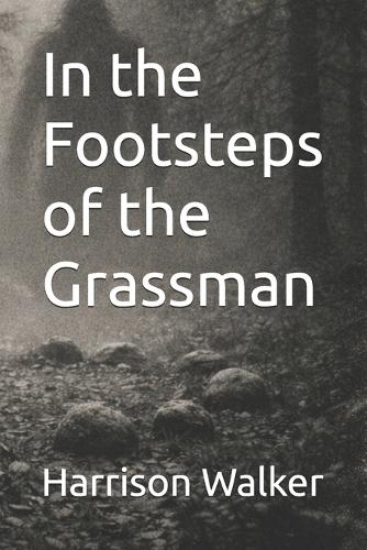 In the Footsteps of the Grassman