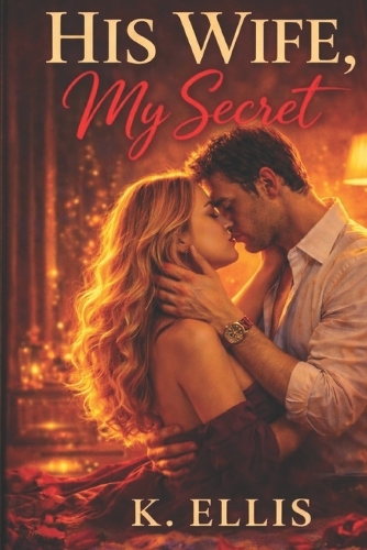 His Wife . My Secret.