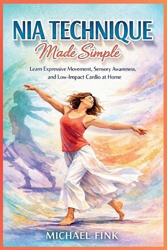 Nia Technique Made Simple