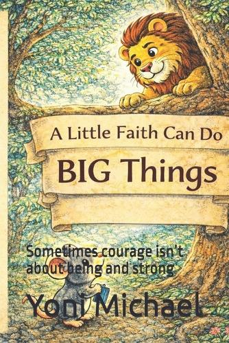 A Little Faith Can Do BIG Things