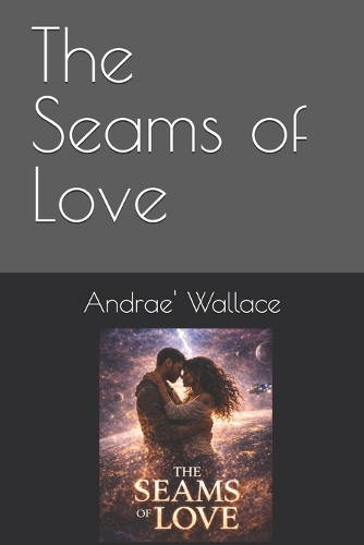 The Seams of Love