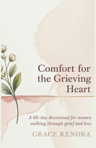 Comfort for the Grieving Heart