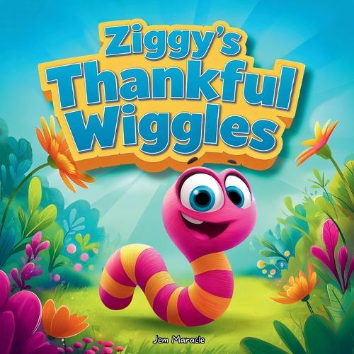 Ziggy's Thankful Wiggles