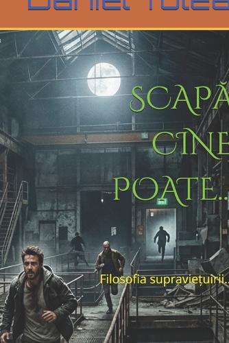 ScapĂ Cine Poate...