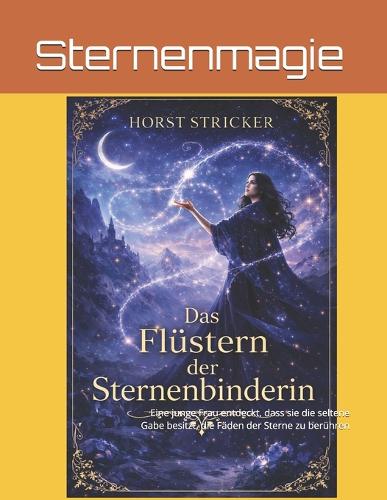 Das Flüstern der Sternenbinderin