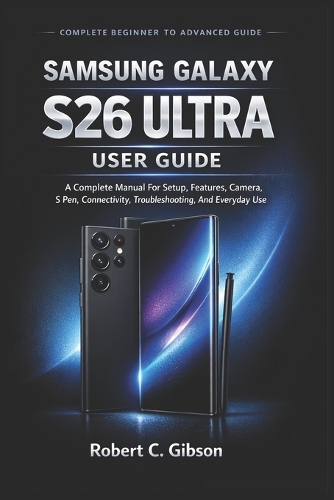 Samsung Galaxy S26 Ultra User Guide
