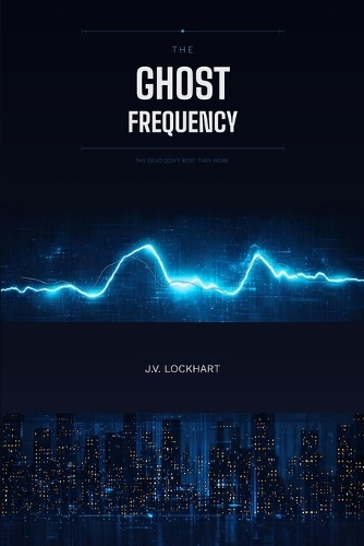 The Ghost Frequency