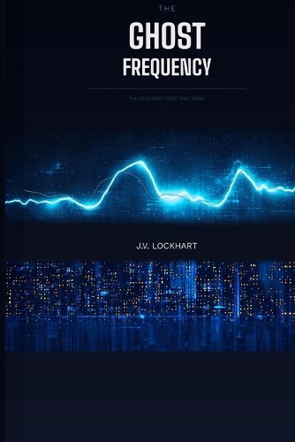 The Ghost Frequency