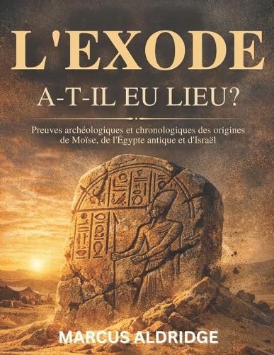 L'Exode a-t-il eu lieu?