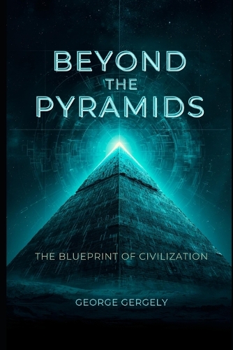 Beyond the Pyramids