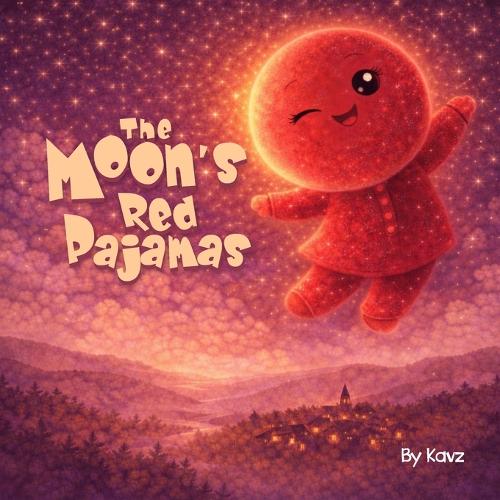 The Moon's Red Pajamas