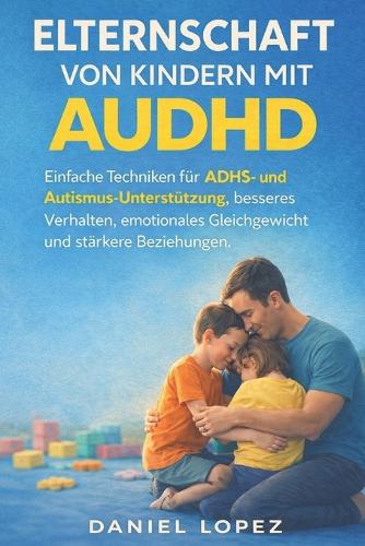 Elternschaft Von Kindern Mit Audhd
