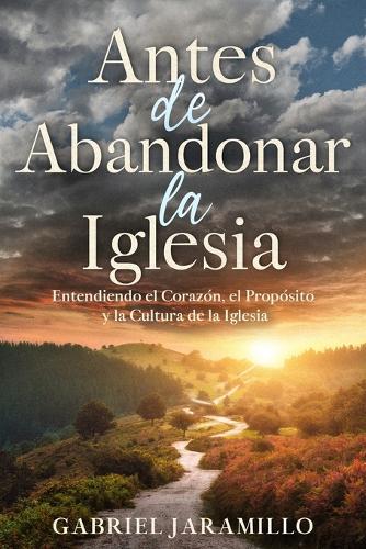 Antes de Abandonar la Iglesia