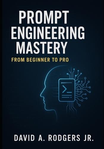 Prompt Engineering Mastery