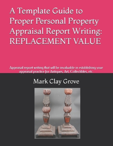 A Template Guide to Personal Property Appraisal Reports