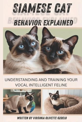 Siamese Cat Behavior Explained