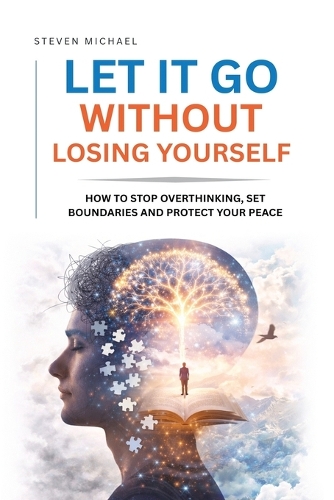 Let It Go Without Losing Yourself